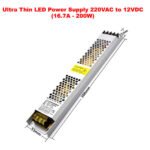 Ultra Thin LED Power Supply 220VAC to 12VDC (16.7A – 200W)