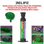 Relife Green UV Solder Mask (RL-UVH902G) 3S Quick-Drying Solder Resist Oil For Motherboard Jumping Wire repair